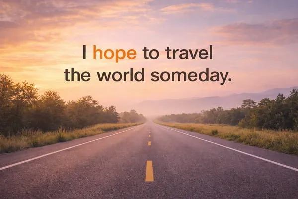 contoh kalimat Bahasa Inggris catenative verb: I hope to travel the world someday.