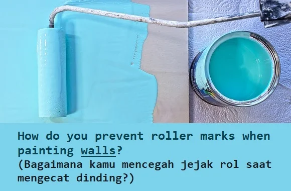 contoh kalimat noun (kata benda bahasa Inggris) yang umum digunakan dan artinya: How do you prevent roller marks when painting walls? (Bagaimana kamu mencegah jejak rol saat mengecat dinding?)