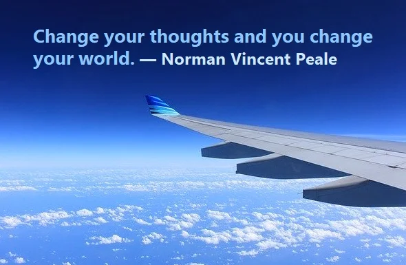 kata mutiara bahasa Inggris tentang mengubah dunia (changing the world) - 2: Change your thoughts and you change your world. Norman Vincent Peale