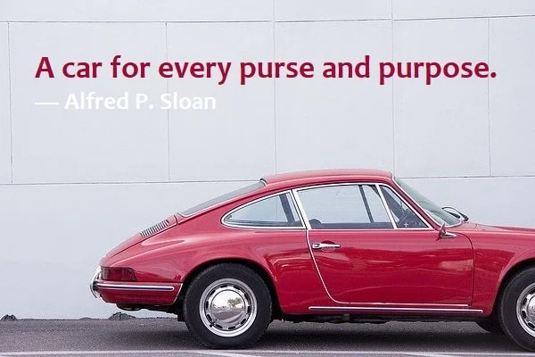 Kata Mutiara Bahasa Inggris tentang Mobil (Car): A car for every purse and purpose. Alfred P. Sloan