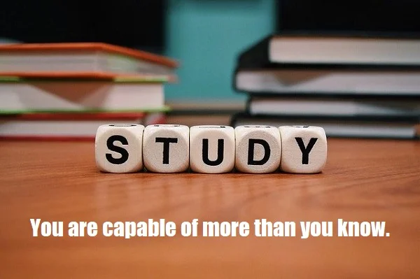 kata mutiara bahasa Inggris tentang ujian (exam) - 3: You are capable of more than you know.