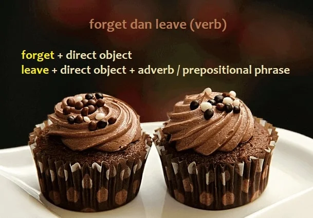 penggunaan forget dan leave (verb)