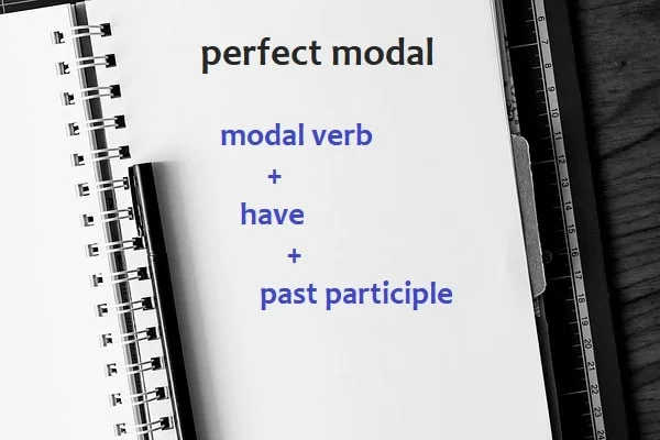 rumus perfect modal = modal verb + have + past participle